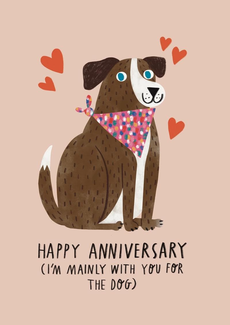 Happy Anniversary (I'm Mainly With You for the Dog)
