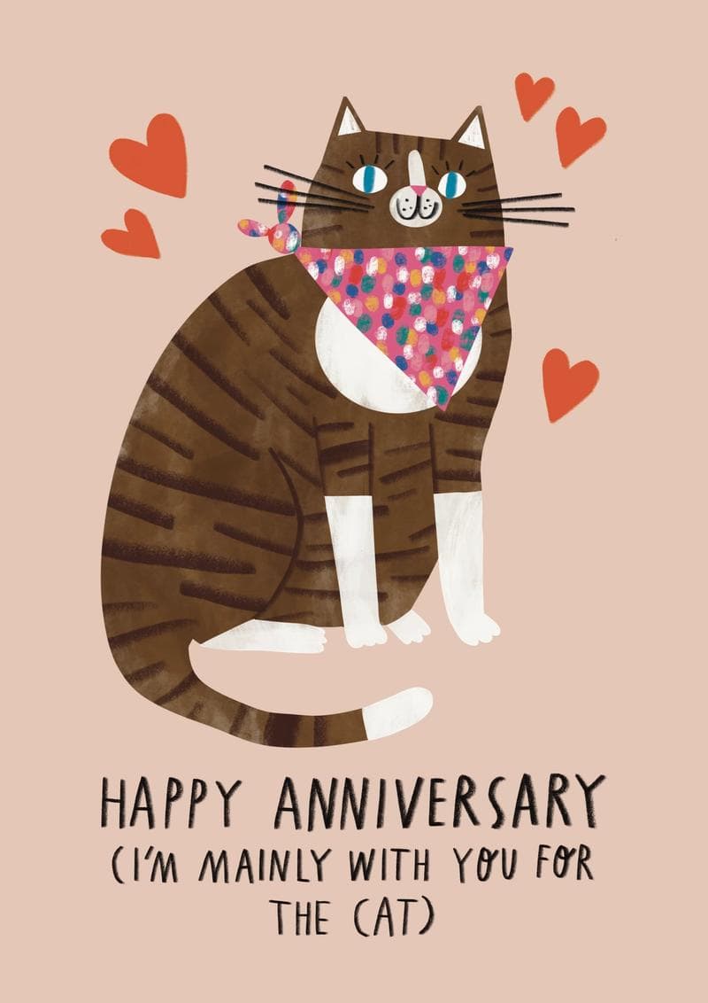 Happy Anniversary (I'm Mainly With You for the Cat)