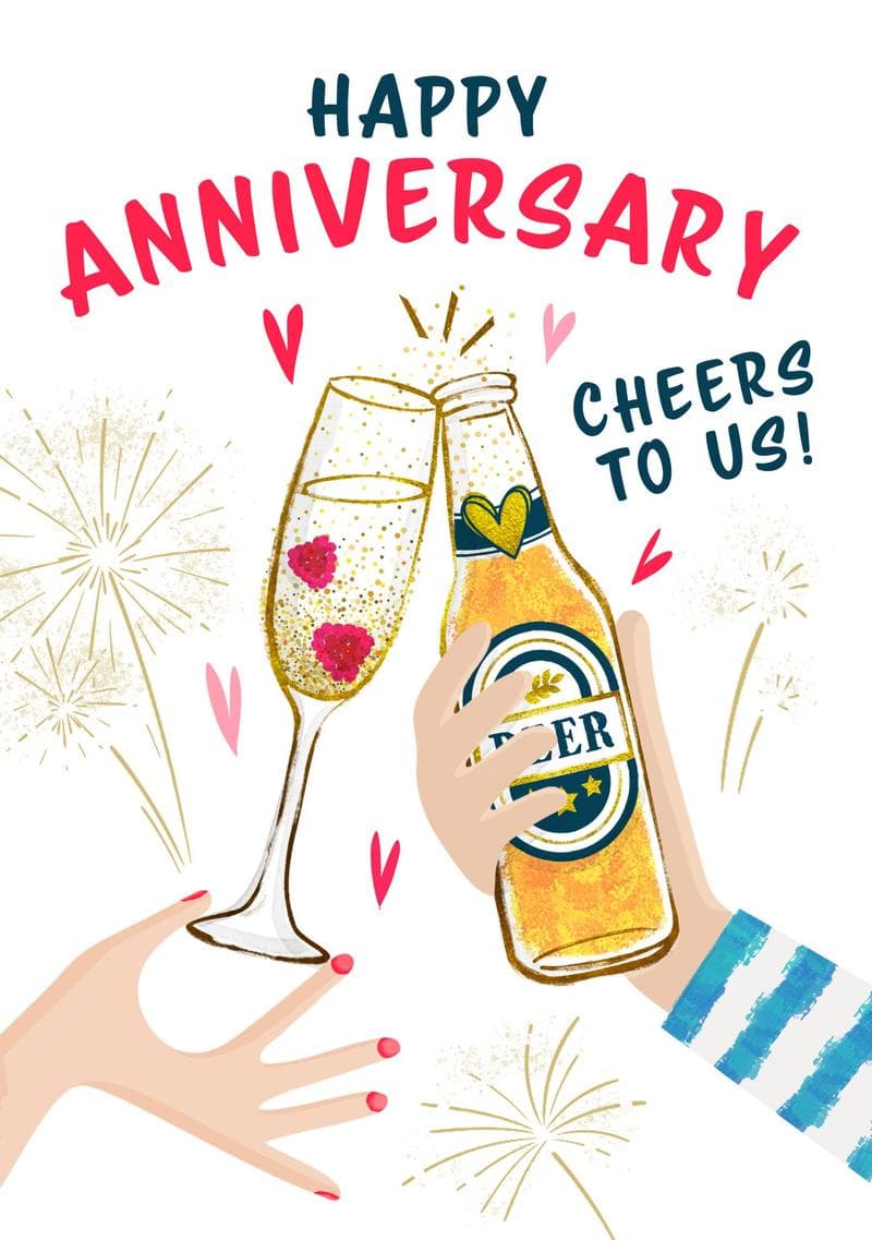 Happy Anniversary. Cheers to Us!