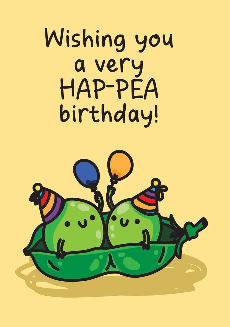 Wishing You a Very Hap-pea Birthday