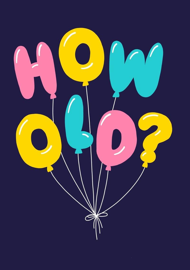 How Old