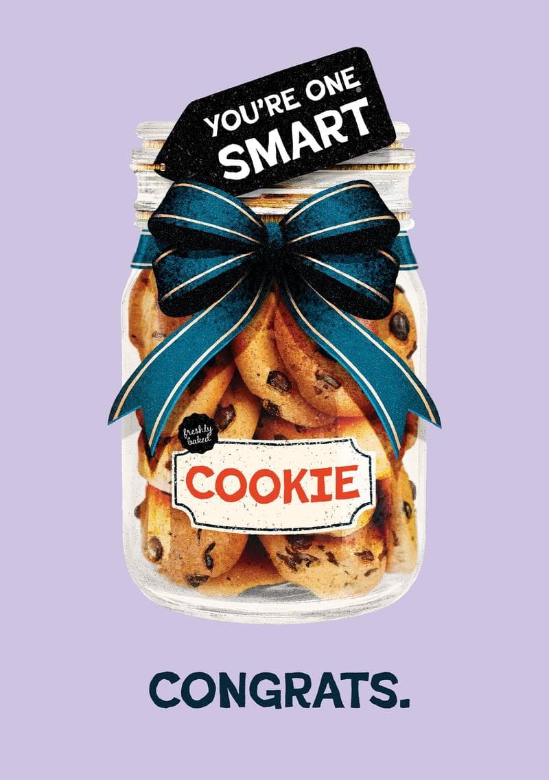 You're One Smart Cookie