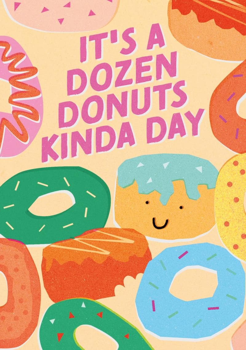 Dozen Donuts Kinda Day