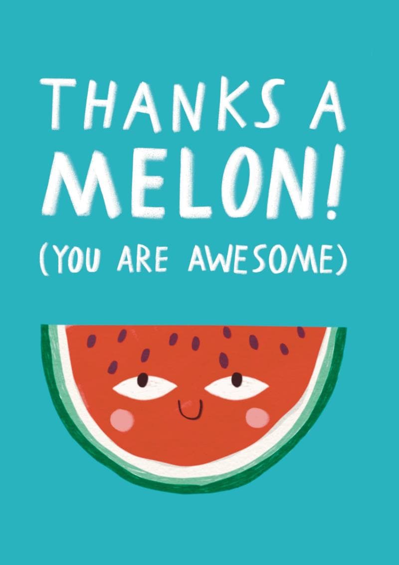 Thanks a Melon Card