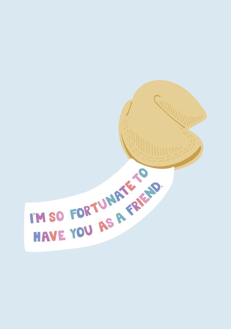I'm So Fortunate to Have You as a Friend
