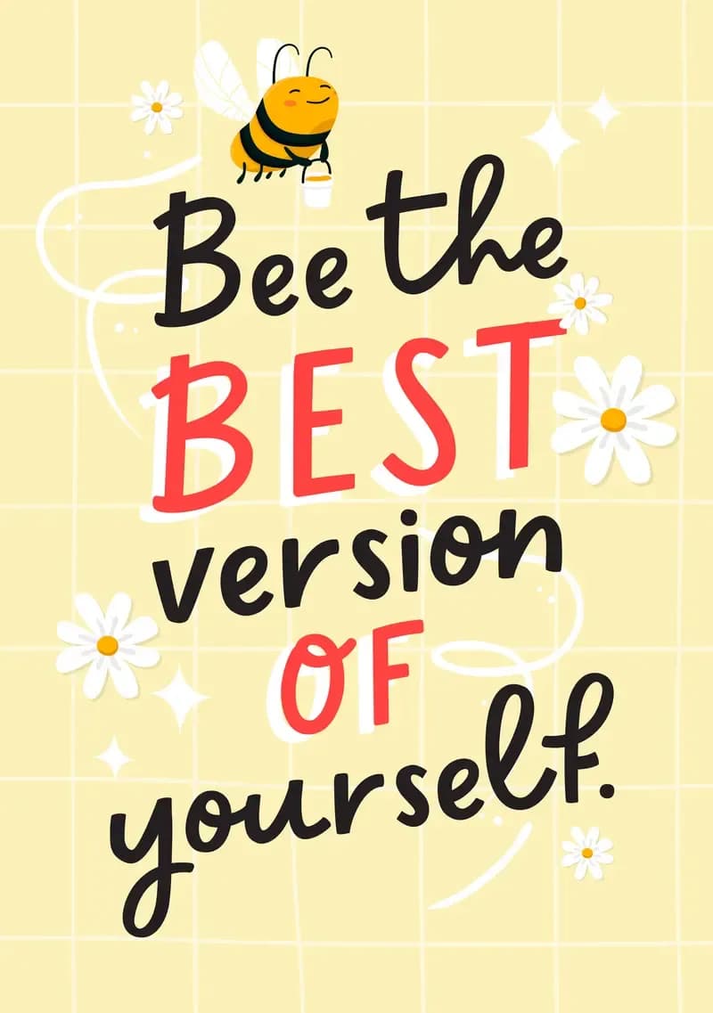 Bee the Best Version of Yourself