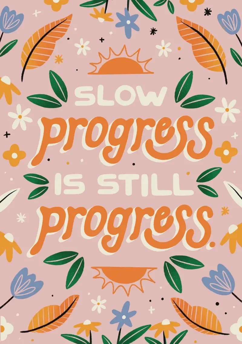 Slow Progress is Still Progress