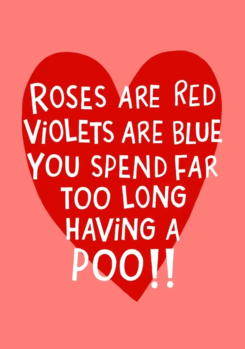 Roses Are Red You Spend Too Long