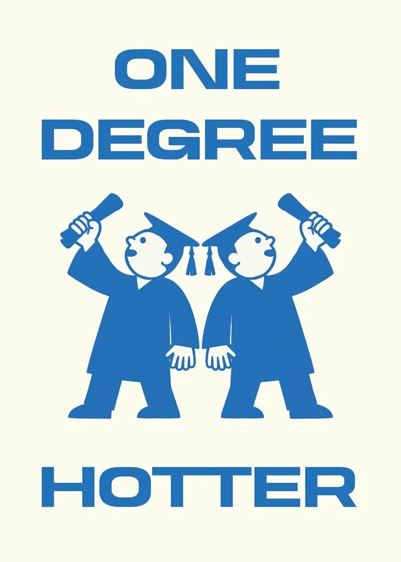 One Degree Hotter Graduation Card