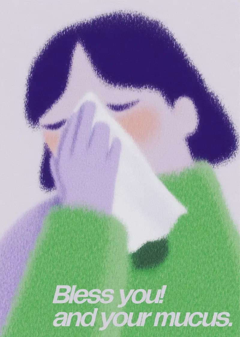 Bless You and Your Mucus