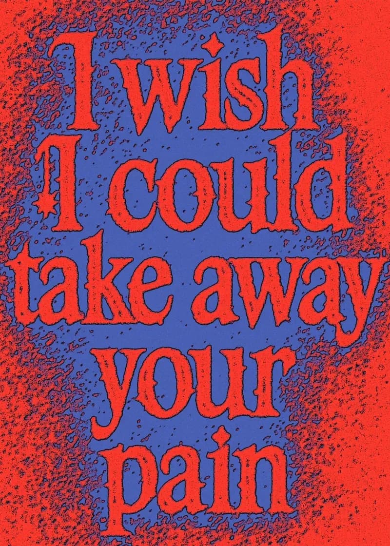 I Wish I Could Take Away Your Pain Card