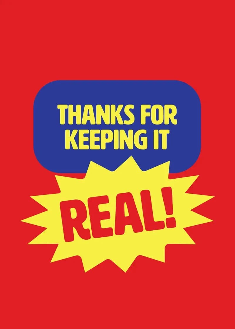 Thanks for Keeping It Real Card